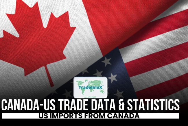 Canada-US Trade Data & Trade Relations | US Imports from Canada