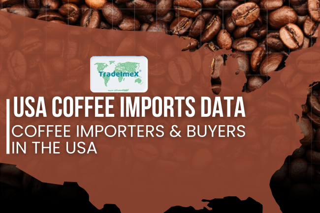 US Coffee Imports data, Top Coffee Importers & Buyers in USA