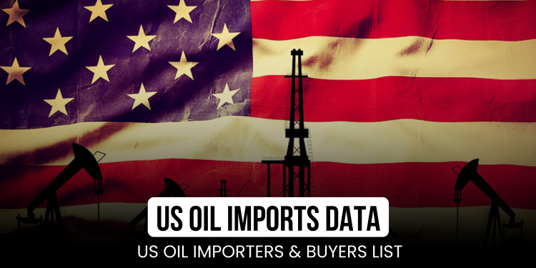 US Oil Imports Data by Country, Top US Oil Importers & Buyers List