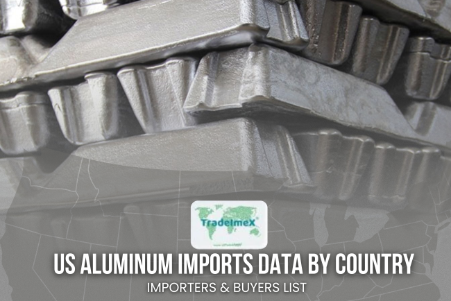 US Aluminum Imports Data by Country: Importers & Buyers List