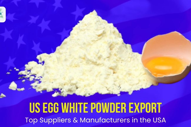 US Egg White Powder Export Database: Top Suppliers & Manufacturers in the USA