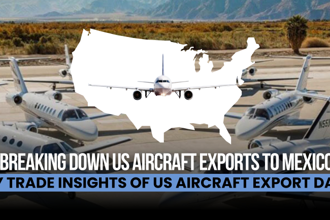 Breaking Down US Aircraft Exports to Mexico: Key Trade Insights of US Aircraft Export Data