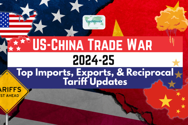 US-China Trade War 2024-25: Reciprocal Tariffs Shape US-China Import Export