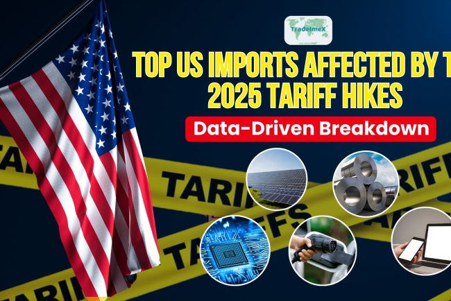 Top US Imports 2025: Tariff Hikes and US Tariff Impact Breakdown