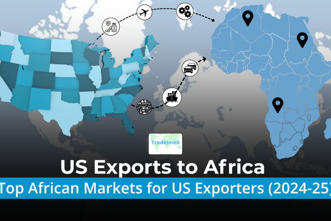 US Exports to Africa: Top African Markets for US Exporters (2024-25)