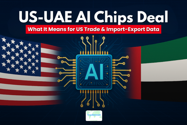US-UAE AI Chips Deal: What It Means for US Trade & Import-Export Data