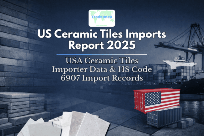 US Ceramic Tiles Imports Report 2025: USA Ceramic Tiles Importer Data & HS Code 6907 Import Records