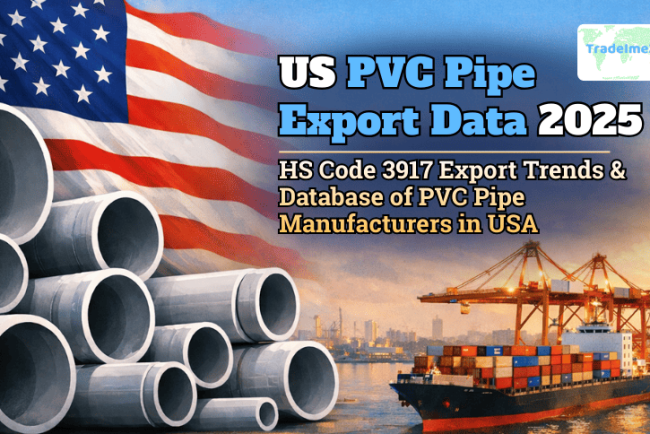 US PVC Pipe Export Data 2025: HS Code 3917 Export Trends & Database of PVC Pipe Manufacturers in USA