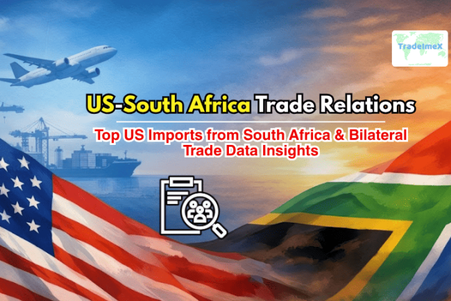 US-South Africa Trade Relations: Top US Imports from South Africa & Bilateral Trade Data Insights