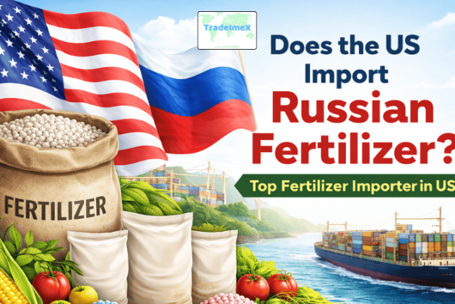 Does the US Import Russian Fertilizer? Top Fertilizer Importer in USA