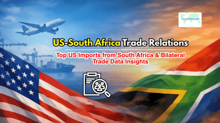 US-South Africa Trade Relations: Top US Imports from South Africa & Bilateral Trade Data Insights