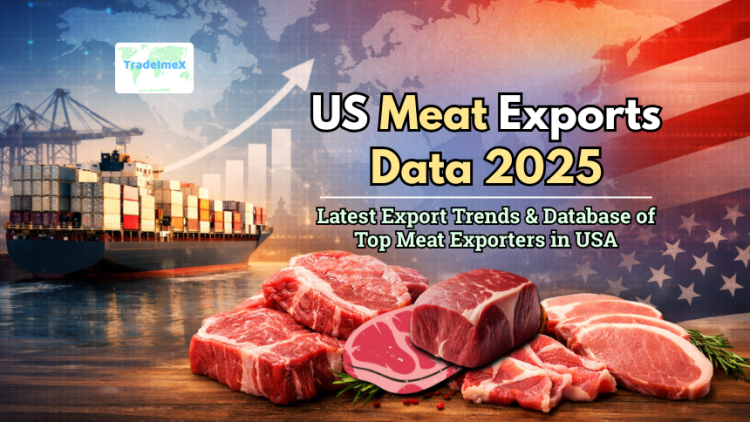 US Meat Exports Data 2025: Latest Export Trends & Database of Top Meat Exporters in USA