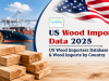 US Wood Import Data 2025: US Wood Importers Database & Wood Imports by Country