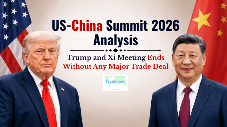 US-China Summit 2026 Analysis: Trump and Xi Meeting Ends Without Any Major Trade Deal