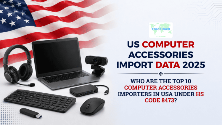 US Computer Accessories Import Data 2025: Who Are the Top 10 Computer Accessories Importers in USA under HS Code 8473?